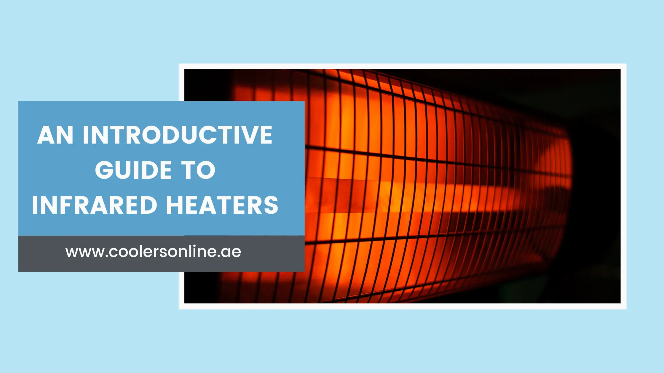An Introductive Guide to Infrared Heaters
