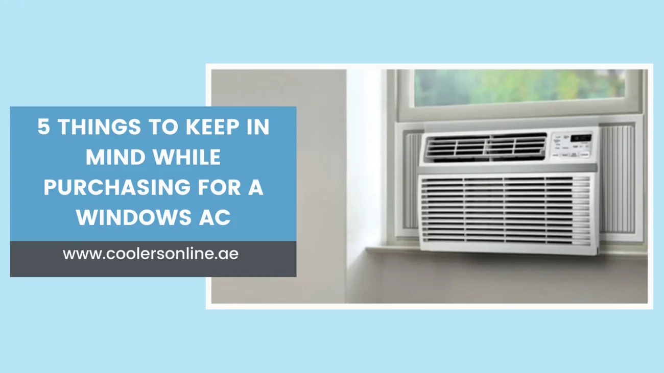 5 Things to Keep in Mind While Purchasing for a windows AC