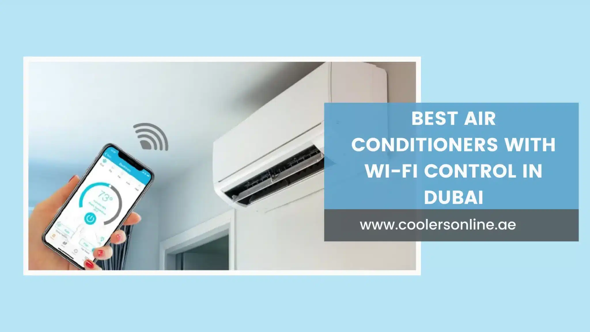 Best Air Conditioners with Wi-Fi Control in Dubai