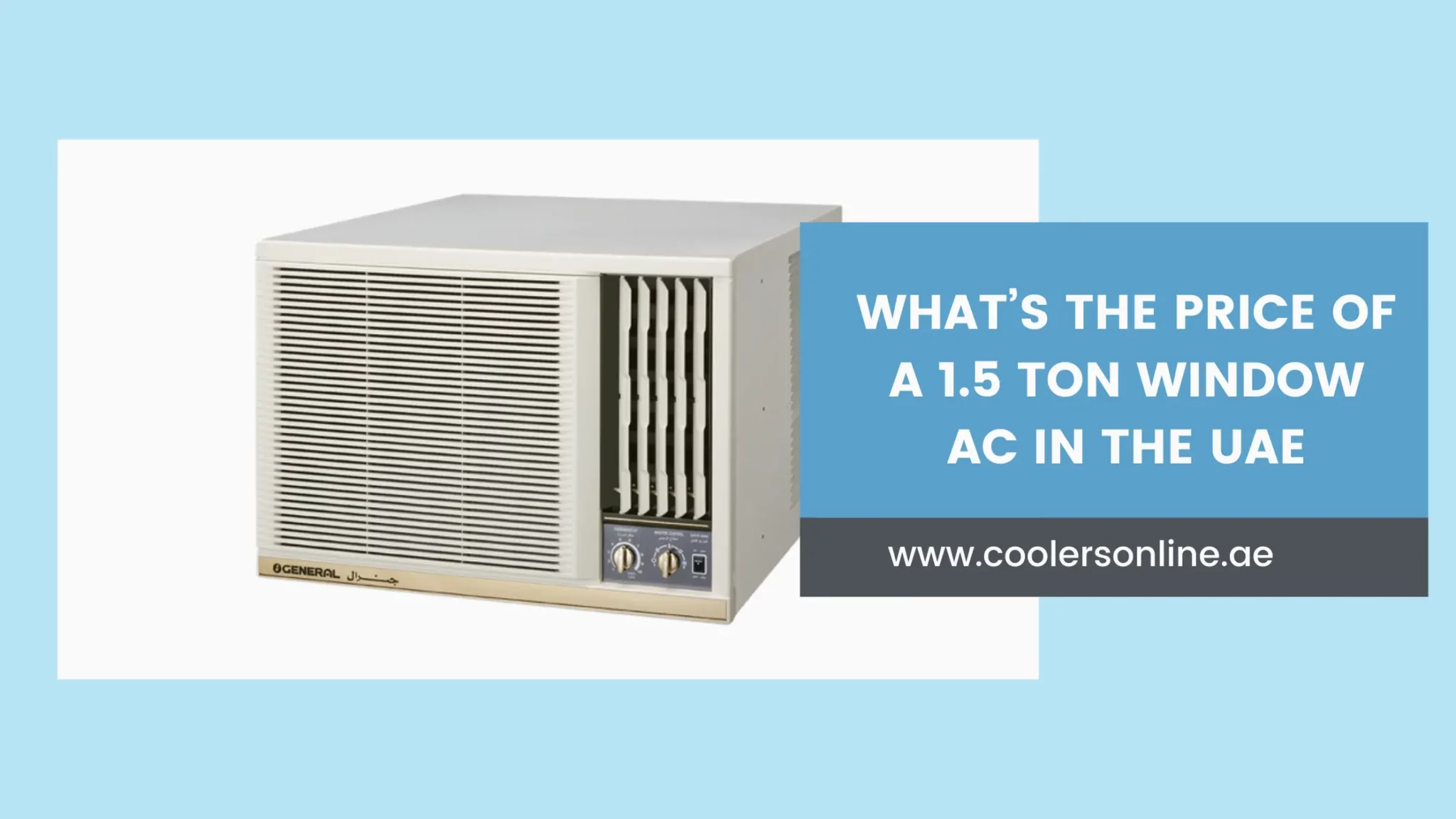 What’s the Price of A 1.5 Ton Window AC in The UAE? | A Guide to Window Air Conditioner Pricing