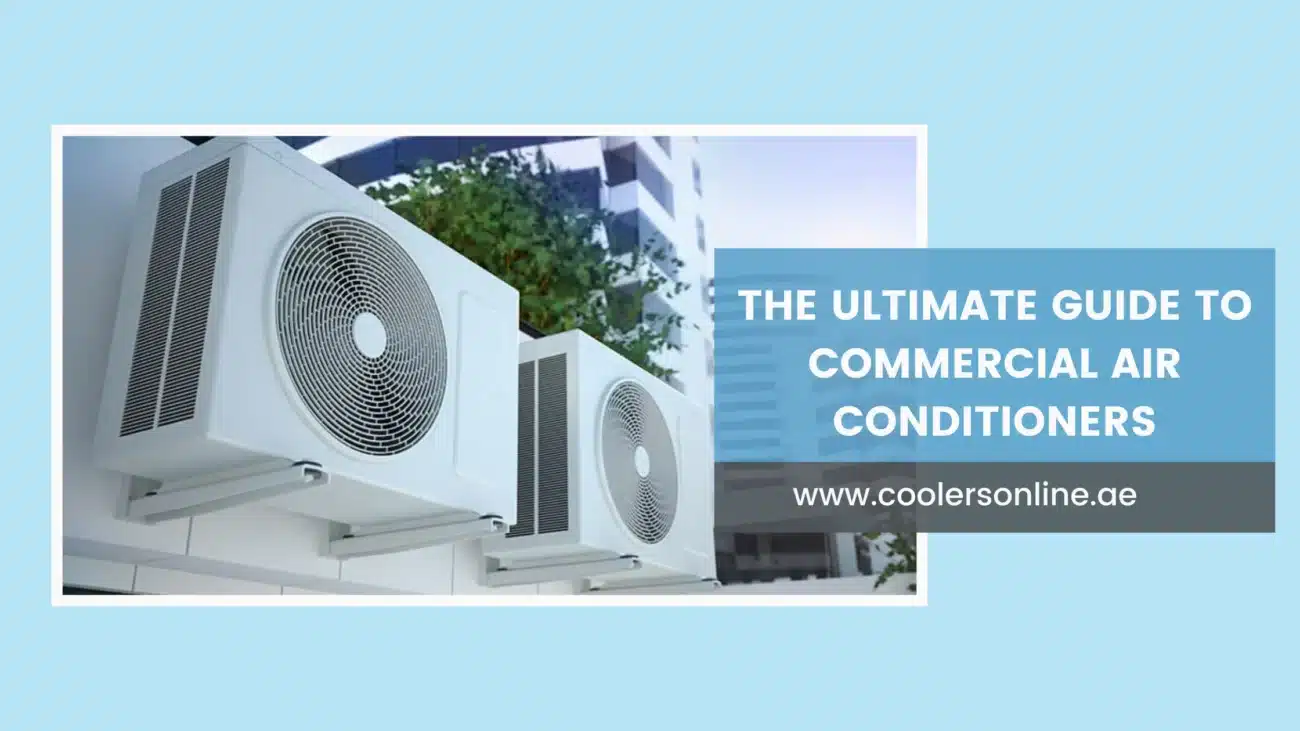 The Ultimate Guide to Commercial Air Conditioners