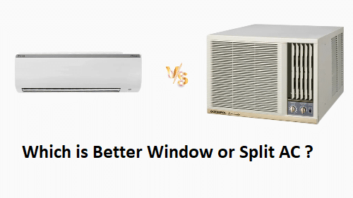 Which is better window ac or split or wall ac?