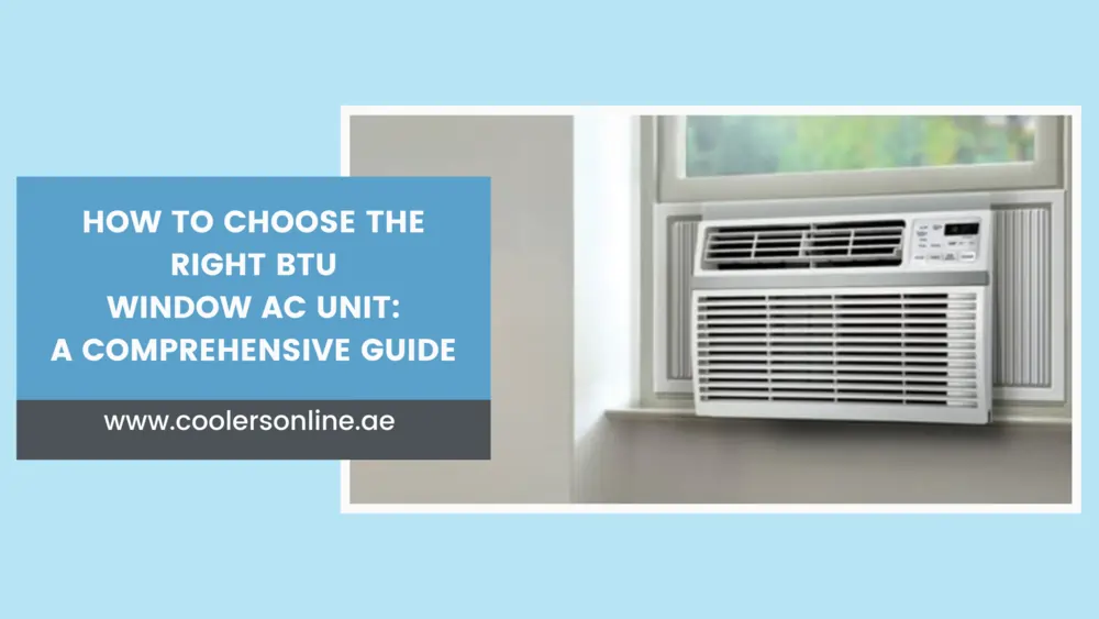 How to Choose the Right BTU Window AC Unit